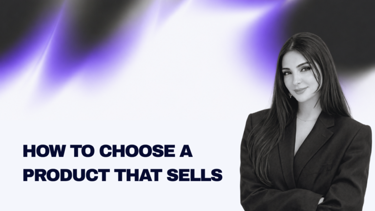 How to Choose a Product that Sells